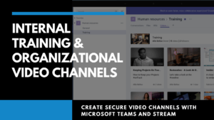 Graphic saying, "Internal Training & Organizational Video Channels"