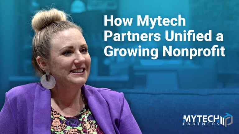 How Mytech Partners Unified a Growing Nonprofit