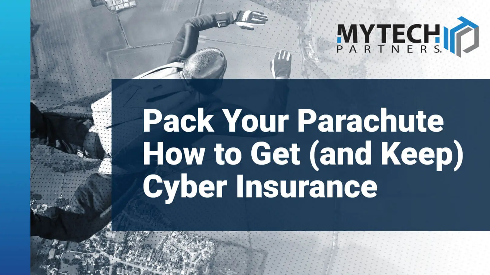 Featured image showing a skydiver with text about obtaining and maintaining cyber insurance coverage.