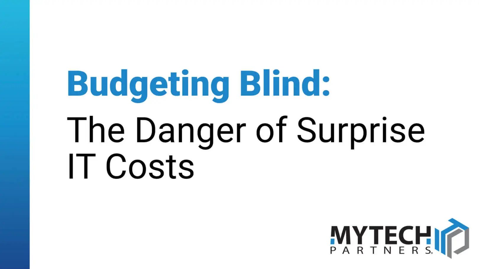 Graphic about unexpected IT expenses with text discussing the risks of surprise technology costs.