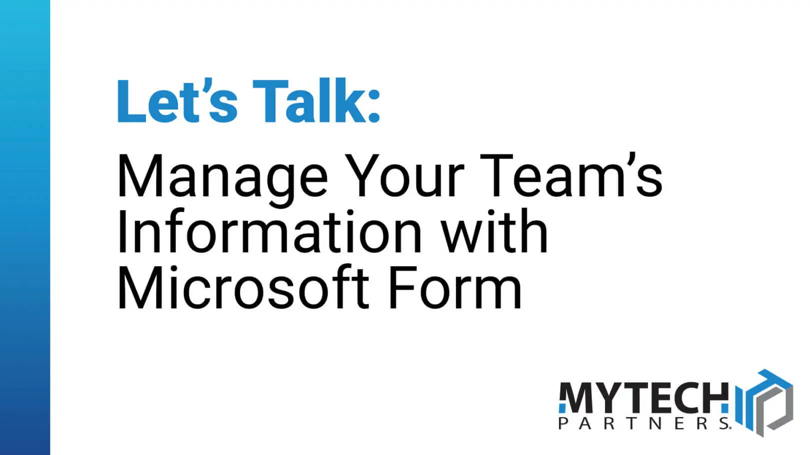 Informational graphic about using Microsoft Forms to collect and manage team information.