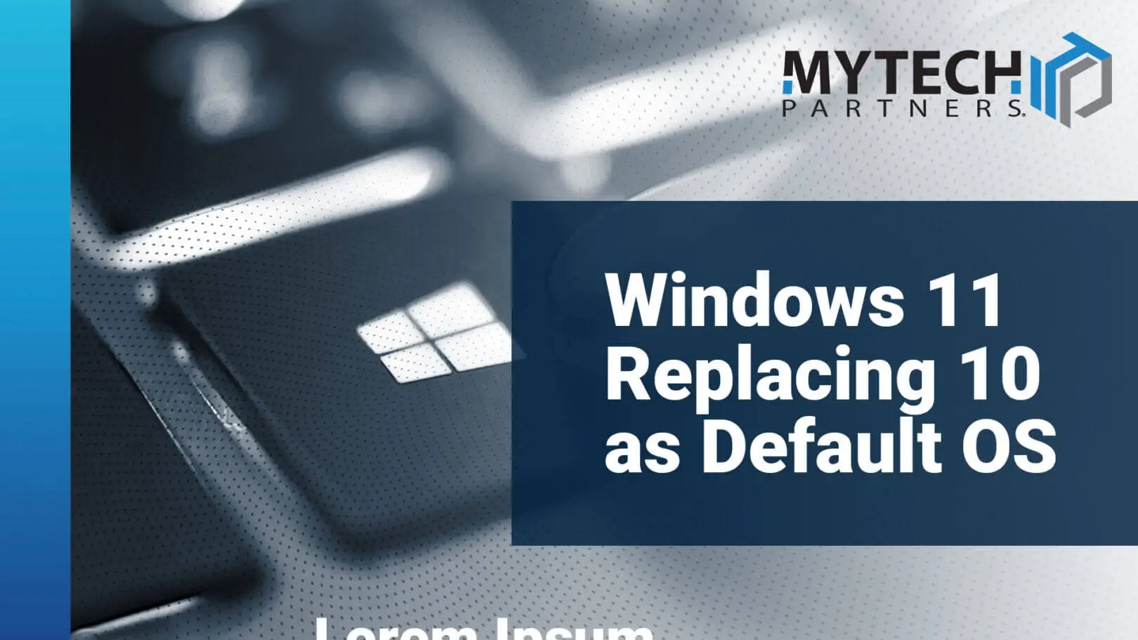 Featured image showing a Windows keyboard key with text about Windows 11 replacing Windows 10 as the default operating system.