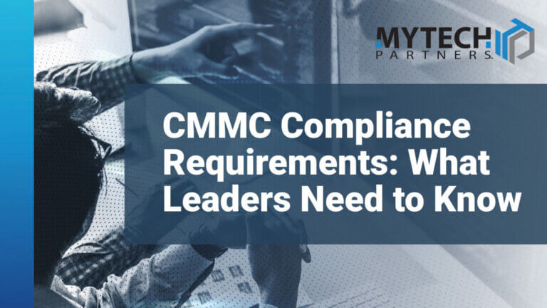 CMMC Compliance Requirements: What Leaders Need to Know